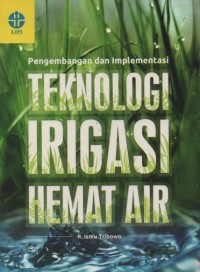 Image of Pengembangan dan Implementasi Teknologi Irigasi Hemat Air