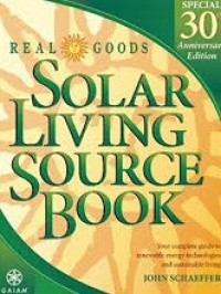 Image of Solar living source book : your complete guide to renewable energy technologies and...