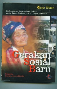 Image of Gerakan Sosial Baru:perlawanan komunitas lokal pada kasus Indorayon di Toba Samosir