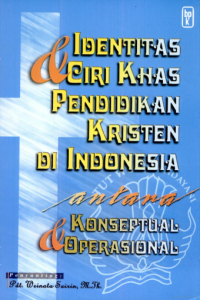Image of Identitas dan Ciri Khas Pendidikan Kristen di Indonesia: Antara Konseptual dan Operasional