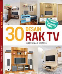 30 (Tiga Puluh) Desain Rak TV