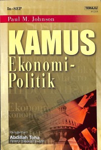 Image of [Glossary of Political Economy Terms. Bahasa Indonesia] Kamus Ekonomi-Politik