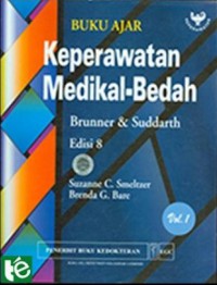 [Brunner and Suddarth's textbook of medical surgical nursing. Bahasa Indonesia] 
Buku Ajar Keperawatan Medikal-Bedah Brunner & Suddarth's Edisi 8 Volume 1