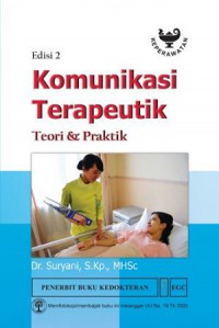 Komunikasi Terapeutik: Teori & Praktik