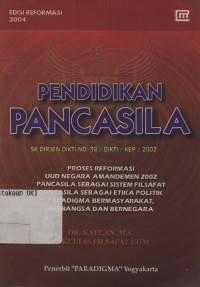 Pendidikan Pancasila : SK DIRJEN DIKTI NO.38/DIKTI/KEP/2002 (Edisi 8)