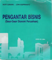 Image of Pengantar Bisnis (Dasar-Dasar Ekonomi Perusahaan)