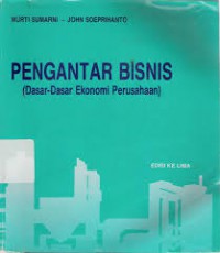 Pengantar Bisnis (Dasar-Dasar Ekonomi Perusahaan)