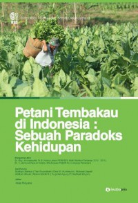 Petani tembakau di Indonesia: Sebuah paradoks kehidupan