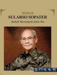 Image of Memoar Sularso Sopater: Kukuh Menempuh Jalan Ibu