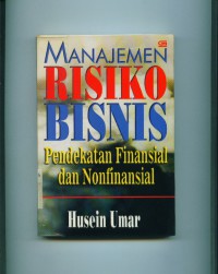 Manajemen Risiko Bisnis : Pendekatan Finansial dan Nonfinansial