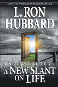 Scientology A New Slant on Life