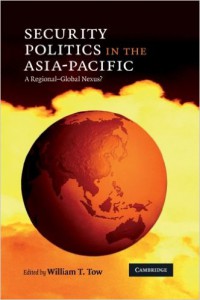 Security Politics In The Asia-Pacific : A Regional-Global Nexus?