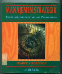 Image of [Strategic Management.Bahasa Indonesia] Manajemen Strategik : Formulasi, Implementasi, Dan Pengendalian Jilid I