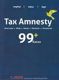 Image of Tax Amnesty 99 + Kasus : Overview, Slide, kAsus, Formulir, Peraturan
