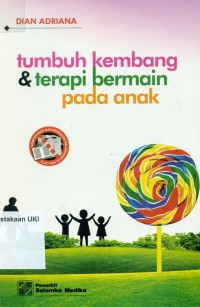 Image of Tumbuh Kembang  dan Terapi Bermain pada Anak